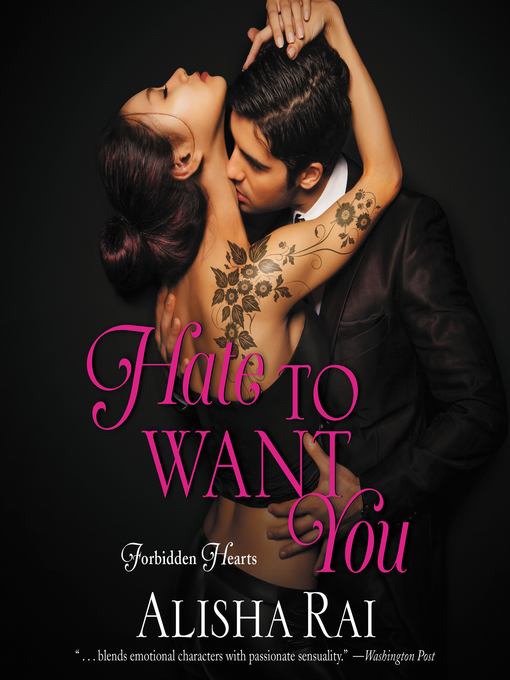 Title details for Hate to Want You by Alisha Rai - Wait list